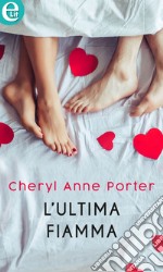 L'ultima fiamma (eLit): eLit. E-book. Formato EPUB ebook