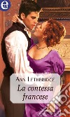 La contessa francese (eLit): eLit. E-book. Formato EPUB ebook di Ann Lethbridge