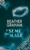 Il seme del male (eLit): eLit. E-book. Formato EPUB ebook