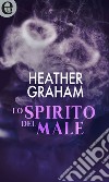 Lo spirito del male (eLit): eLit. E-book. Formato EPUB ebook di Heather Graham