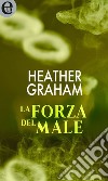 La forza del male (eLit): eLit. E-book. Formato EPUB ebook