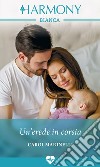 Un'erede in corsia. E-book. Formato EPUB ebook