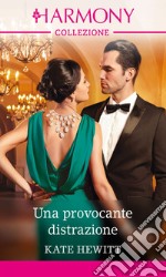 Una provocante distrazione: Harmony Collezione. E-book. Formato EPUB ebook