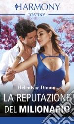 La reputazione del milionario: Harmony Destiny. E-book. Formato EPUB