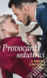 Provocanti seduttrici: Harmony Extra. E-book. Formato EPUB ebook