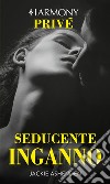 Seducente inganno: Harmony Privé. E-book. Formato EPUB ebook