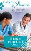 Il dottore e l'ereditiera: Harmony Bianca. E-book. Formato EPUB ebook di Janice Lynn