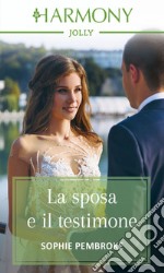 La sposa e il testimone: Harmony Jolly. E-book. Formato EPUB ebook