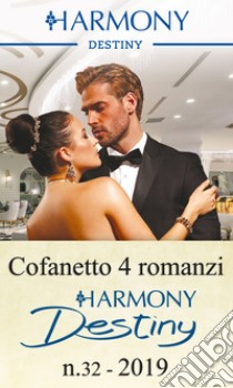 Cofanetto 4 romanzi Destiny n. 32/2019: Harmony Destiny. E-book. Formato EPUB ebook di Catherine Mann