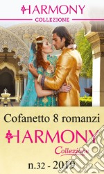 Cofanetto 8 romanzi Collezione n.32/2019: Harmony Collezione. E-book. Formato EPUB ebook