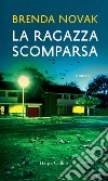 La ragazza scomparsa. E-book. Formato EPUB ebook