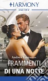 Frammenti di una notte: Harmony Destiny. E-book. Formato EPUB ebook