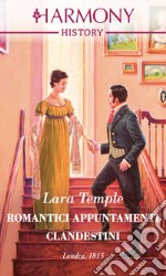 Romantici appuntamenti clandestini: Harmony History. E-book. Formato EPUB ebook