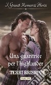 Una guaritrice per l'highlander: I Grandi Romanzi Storici. E-book. Formato EPUB ebook di Terri Brisbin