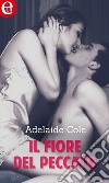 Il fiore del peccato (eLit): eLit. E-book. Formato EPUB ebook di Adelaide Cole