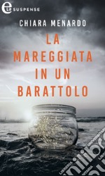 La mareggiata in un barattolo (eLit): eLit. E-book. Formato EPUB ebook