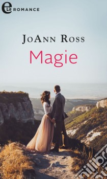 Magie (eLit): eLit. E-book. Formato EPUB ebook di Joann Ross