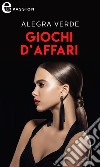 Giochi d'affari (eLit): eLit. E-book. Formato EPUB ebook