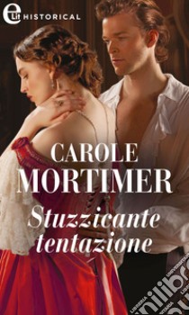 Stuzzicante tentazione (eLit): eLit. E-book. Formato EPUB ebook di Carole Mortimer