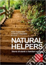 Natural helpers. Storie di utenti e familiari esperti. E-book. Formato EPUB ebook