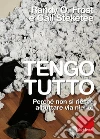 Tengo tutto. Perché non si riesce a buttare via niente. E-book. Formato EPUB ebook di Randy O. Frost