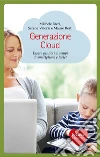 Generazione cloud. Essere genitori ai tempi di smartphone e tablet. E-book. Formato EPUB ebook di Michele Facci
