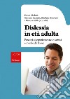 Dislessia in età adulta. Percorsi ed esperienze tra università e mondo del lavoro. E-book. Formato EPUB ebook