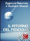 Il ritorno del pendolo: Psicoanalisi e futuro del mondo liquido.. E-book. Formato EPUB ebook di Zygmunt Bauman