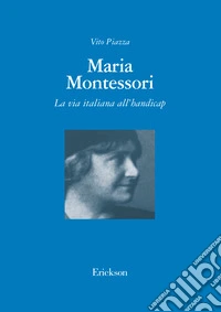 Maria Montessori. E-book. Formato EPUB ebook