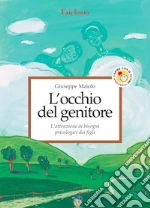 L'occhio del genitore. E-book. Formato EPUB ebook