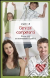 Genitori competenti. Educare i figli con responsabilità ed equilibrio. E-book. Formato EPUB ebook di Jesper Juul