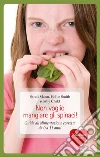 Non voglio mangiare gli spinaci! Guida all'alimentazione corretta per bambini da 0 a 11 anni. E-book. Formato EPUB ebook di Sandi Mann