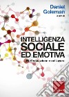 Intelligenza sociale ed emotiva. Nell'educazione e nel lavoro. E-book. Formato EPUB ebook