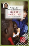 Educatori senza frontiere. Diari di esperienze erranti. E-book. Formato EPUB ebook di don Antonio Mazzi