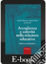 Accoglienza e autorità nella relazione educativa: Riflessioni multidisciplinari. E-book. Formato EPUB