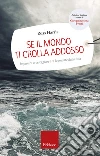 Se il mondo ti crolla addosso: Imparare a veleggiare tra le ondate della vita. E-book. Formato EPUB ebook