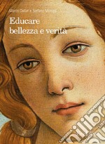 Educare bellezza e verità. E-book. Formato EPUB ebook