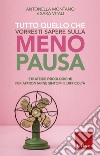 Tutto quello che vorresti sapere sulla menopausa: Strategie psicologiche per affrontarne sintomi e difficoltà. E-book. Formato EPUB ebook