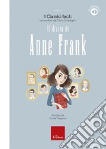 Il diario di Anne Frank: I Classici facili raccontati da Carlo Scataglini. E-book. Formato PDF ebook