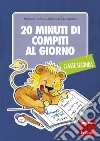 20 minuti di compiti al giorno: per la classe seconda. E-book. Formato PDF ebook di MARIANNE GRETHER