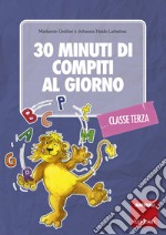 30 minuti di compiti al giorno: per la classe terza. E-book. Formato PDF ebook