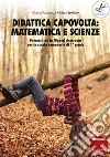 Didattica capovolta: Matematica e scienze: Percorsi con la flipped classroom per la scuola secondaria di 1° grado. E-book. Formato PDF ebook di Grazia Paladino