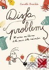 Disfaproblemi: 90 esercizi per liberarsi dalla paura della matematica. E-book. Formato PDF ebook