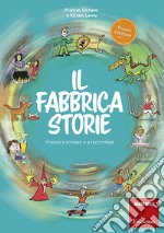 Il fabbricastorie: Materiali e strumenti per costruire narrazioni. E-book. Formato PDF