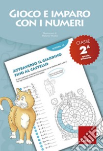 Gioco e imparo con i numeri - CLASSE SECONDA: Quaderno per la scuola primaria. E-book. Formato PDF ebook di Ricerca e Sviluppo Erickson