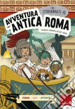 Gli STORIANAUTI - Avventura nell'antica Roma. E-book. Formato PDF