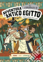 Gli STORIANAUTI - Avventura nell'antico Egitto. E-book. Formato PDF