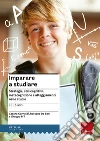 Imparare a studiare: Strategie, stili cognitivi, metacognizione e atteggiamenti nello studio. E-book. Formato PDF ebook di Cesare Cornoldi