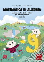 Matematica in allegria - Classe terza: Schede operative, giochi e attività per la scuola primaria. E-book. Formato PDF ebook