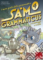 Sam Grammaticus e il sabotaggio a 4 ruote: I mini gialli della grammatica 4. E-book. Formato PDF